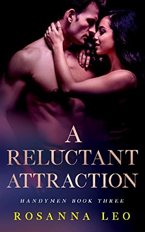 Cover art for A Reluctant Attraction by Rosanna Leo
